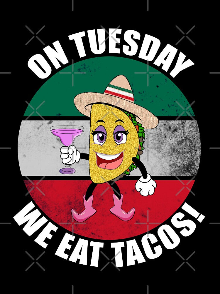 On Tuesday We Eat Tacos! - Tina Taco by CarrieTDesigns