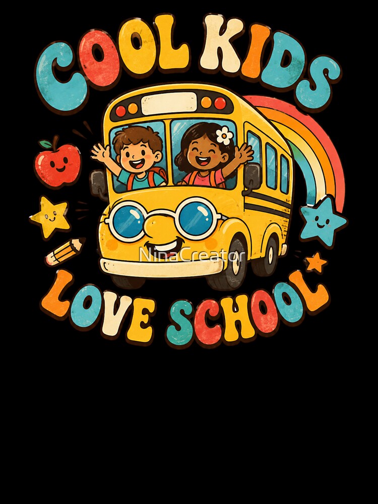 Cool Kids Love School – Cute Retro School Bus Design by NinaCreator