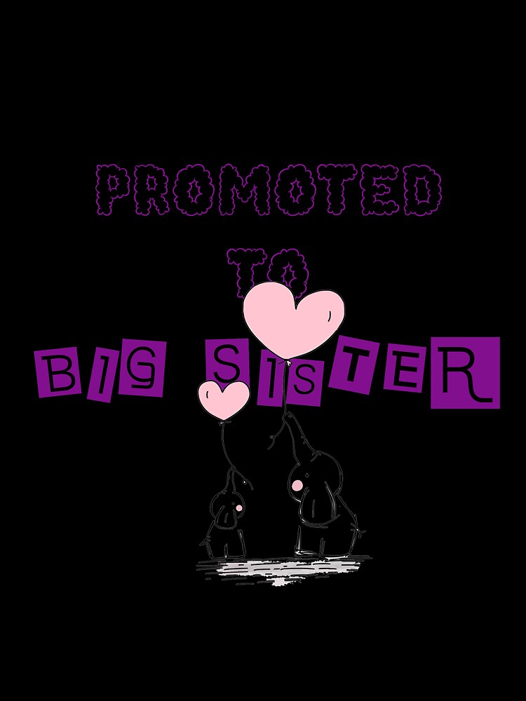 New sister Promoted To big sister 2021 Gift Pregnancy Announcement Essential T-Shirt by LilaDiams