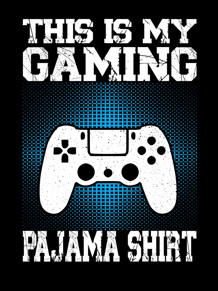 This Is My gaming Pajama Shirt Funny Video Game Gamer by taaddison50