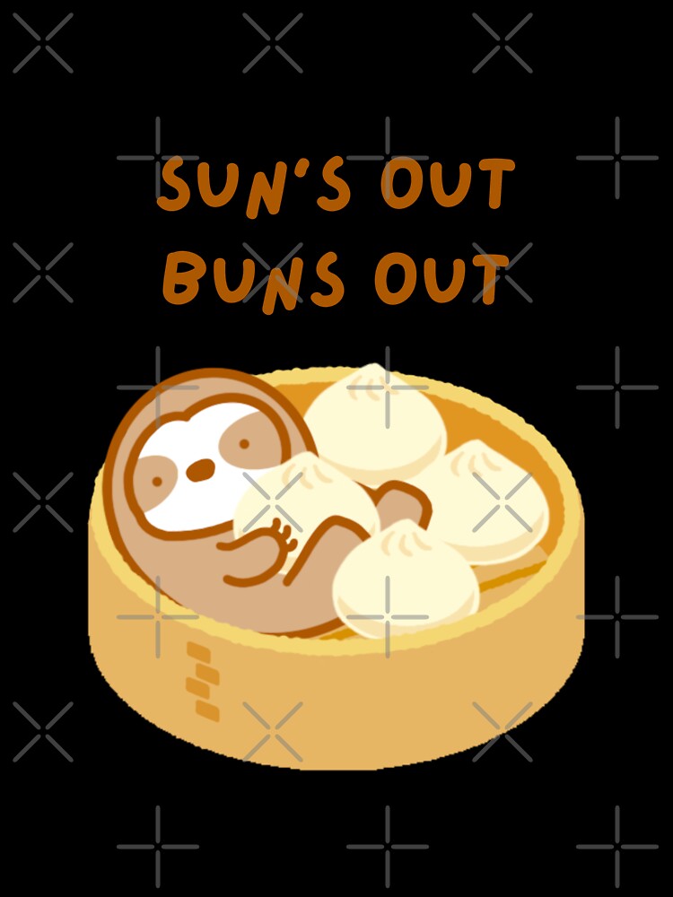 Sun Is Out Buns Out Steamed Bun Sloth by theslothinme
