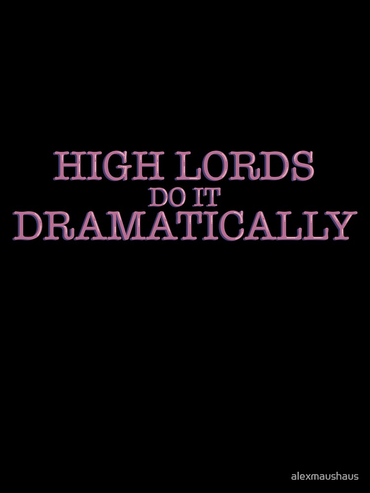 High Lords Do It Dramatically Romantasy Reader Sticker Decal by alexmaushaus
