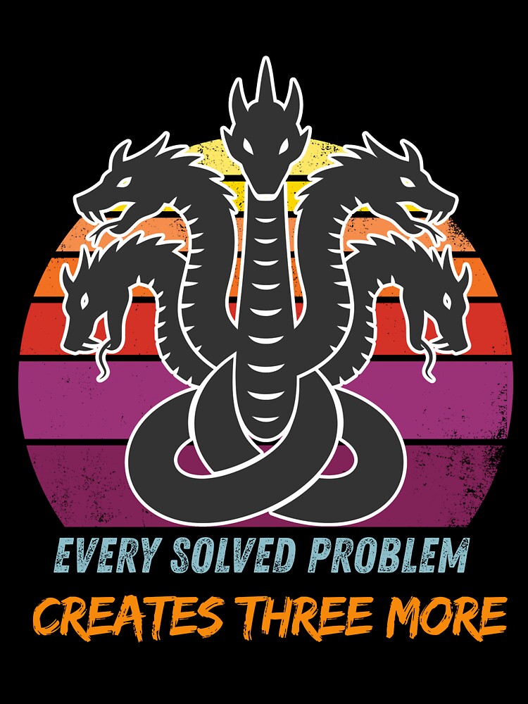 Funny Programmer T-Shirt Tech Hydra Coding Problem Sarcastic Work From Home Office Gift for Engineer by E20STUDIO