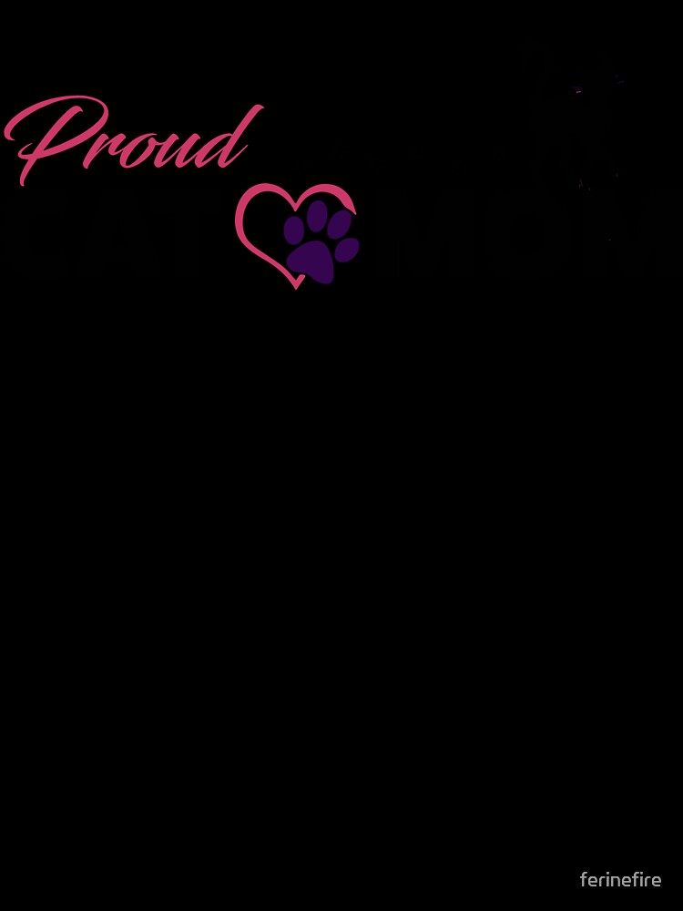 Proud Cat Mom by ferinefire