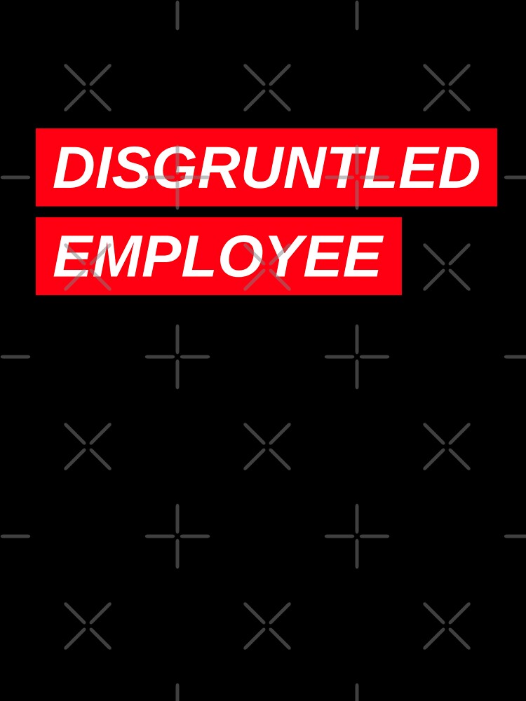 Combative Disgruntled Employee, quiet quitting by SuperiorPrints