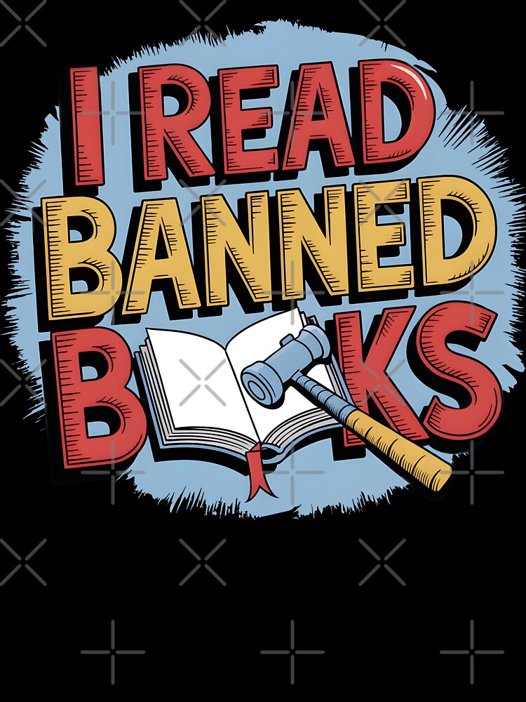 I read banned books by Hot-Tee