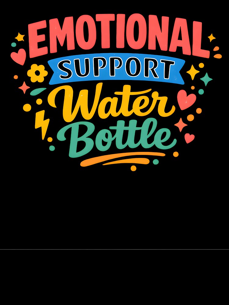 Emotional Support Water Bottle Colorful by Byte-shirt