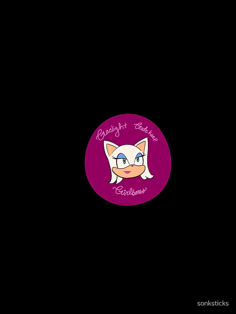 Roog gaslight gatekeep girlboss by sonksticks