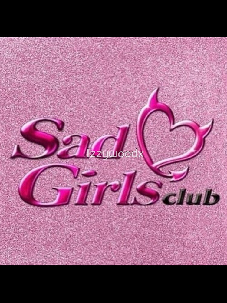 Sad girls club by Izzywoodx
