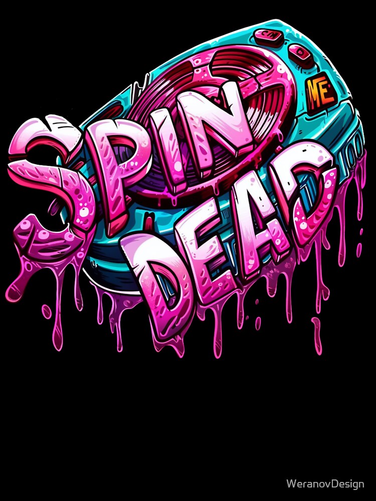 Spin Me Dead – Pastel Goth Drip Text Grunge by WeranovDesign