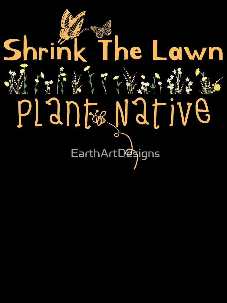 Shrink The Lawn Plant Native Design by EarthArtDesigns
