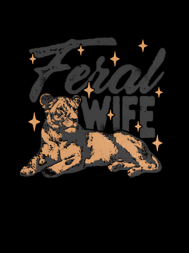 Feral Wife Lioness Illustration — Retro Sarcastic Animal Typography by Colorful-Garden