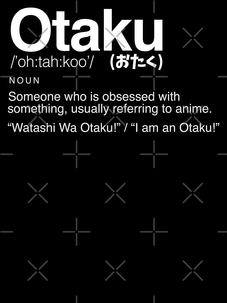 Otaku - おたく - Japanese Word by nihontees