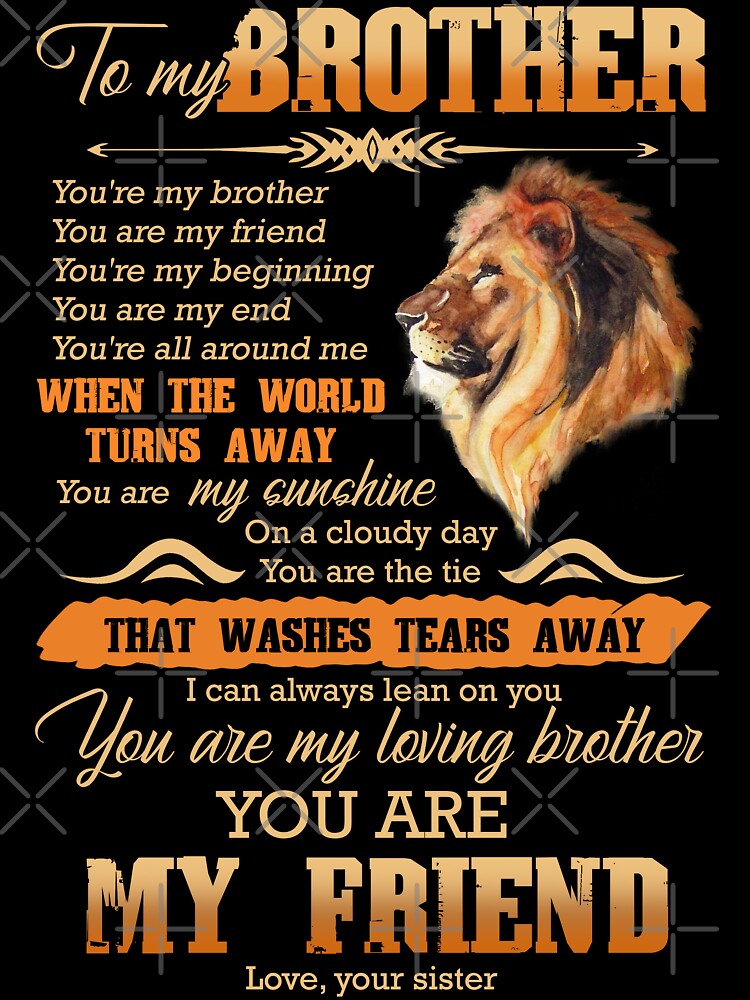 To My Brother - Lion - You Are My Friend by JanArt65