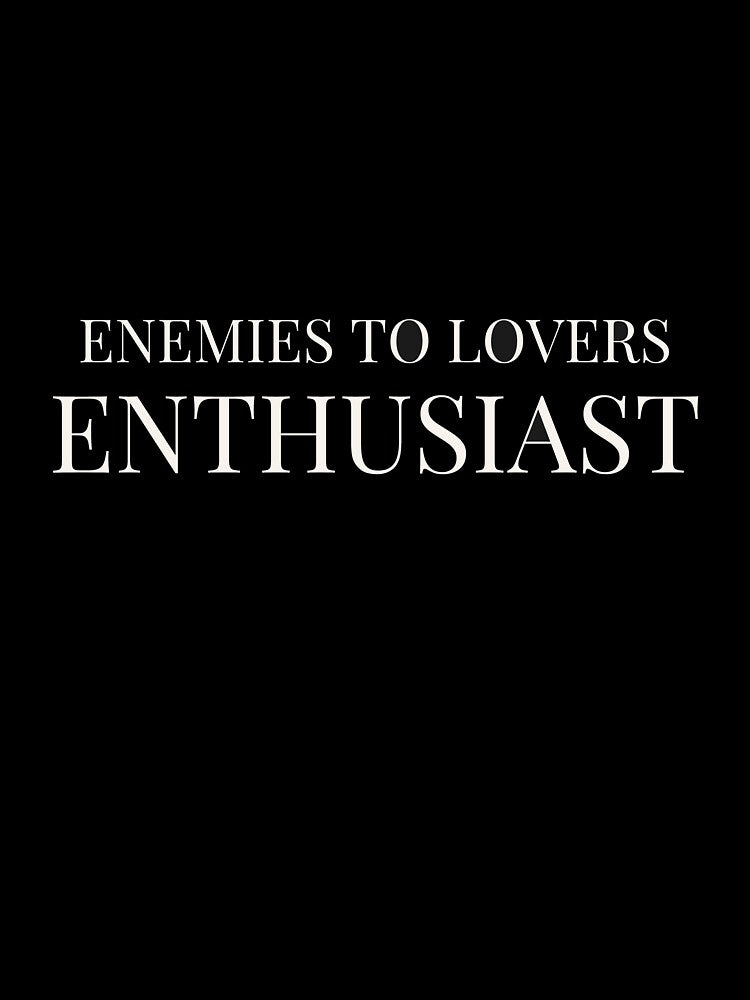 Enemies to Lovers Enthusiast - Booktok x Romance Reader Aesthetic by Inkbound Co