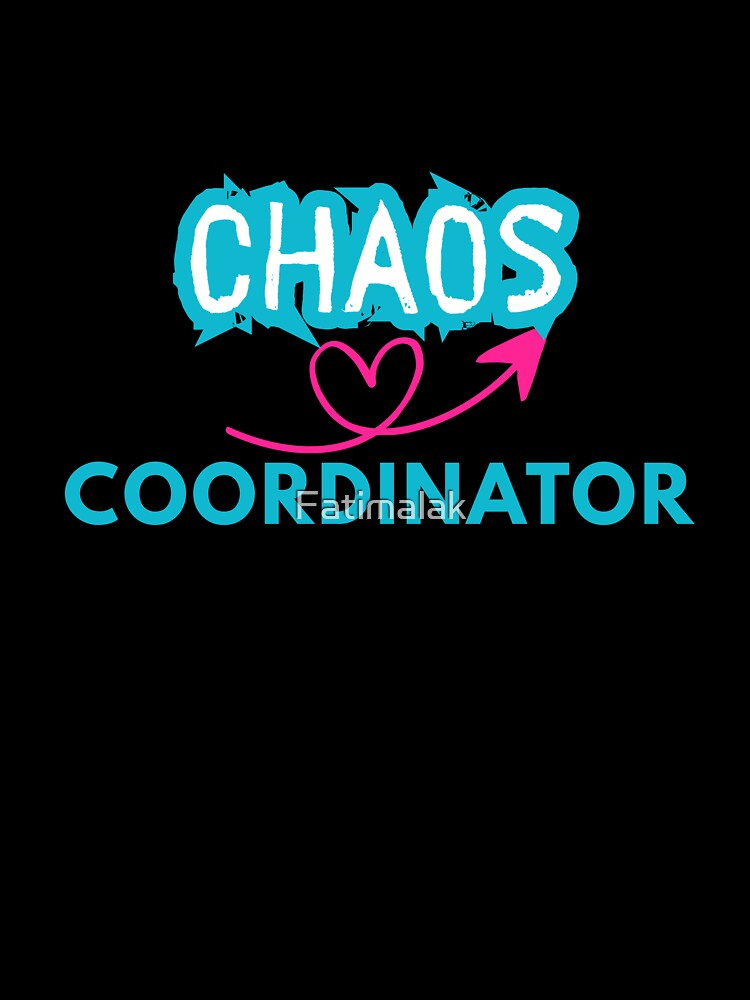 coordinator of chaos by Fatimalak