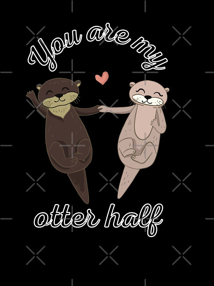 You Are My Otter Half V3 by DearSunny