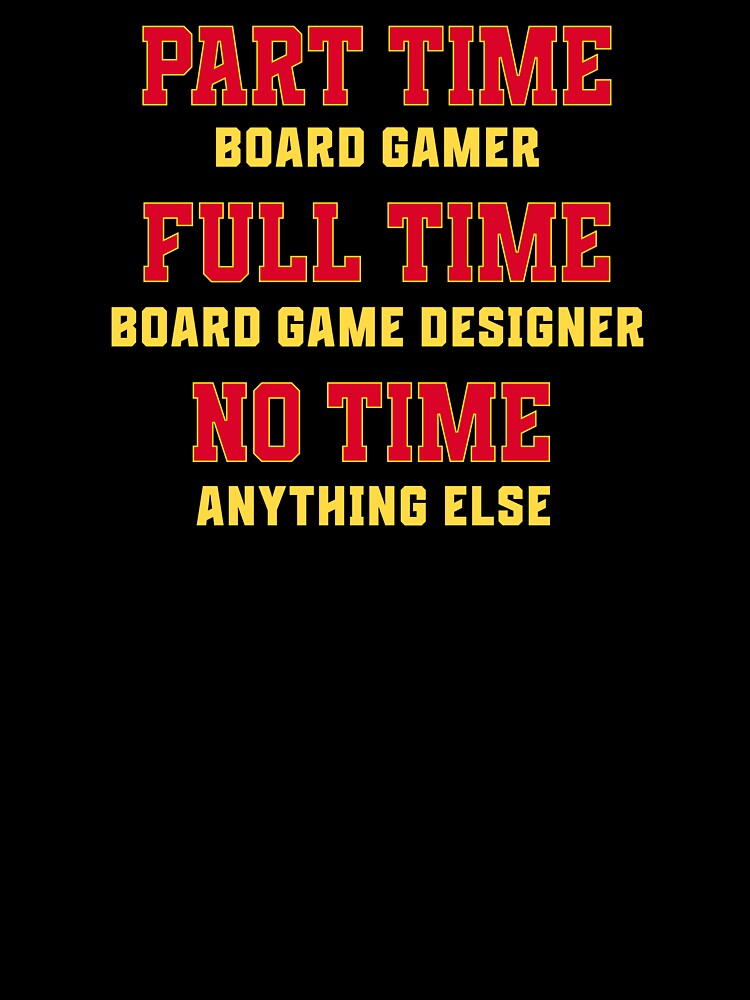 Funny Board Game Designer Career Joke by TackyTime