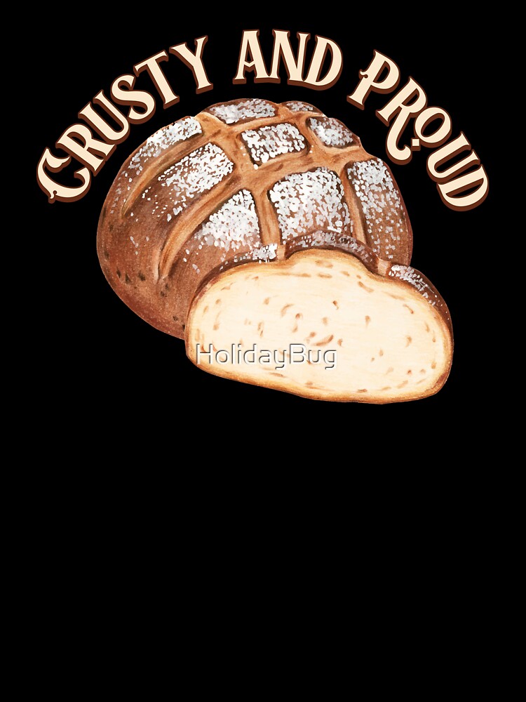 Crusty and Proud Sourdough by HolidayBug