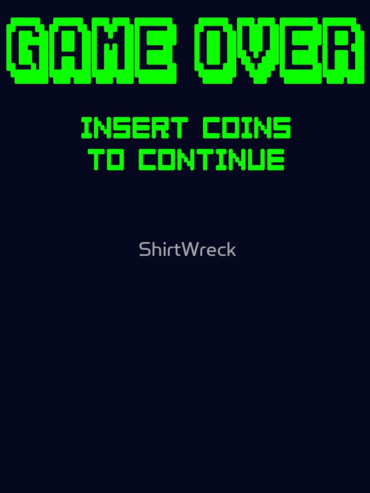 GAMING - GAME OVER by ShirtWreck