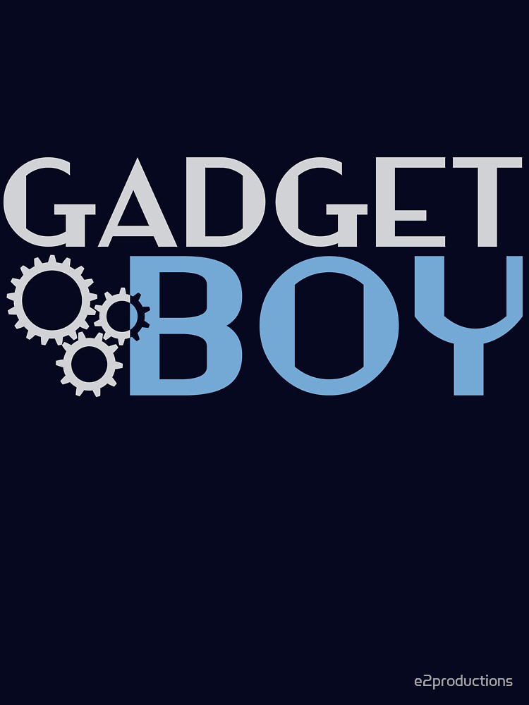 Gadget Boy by e2productions