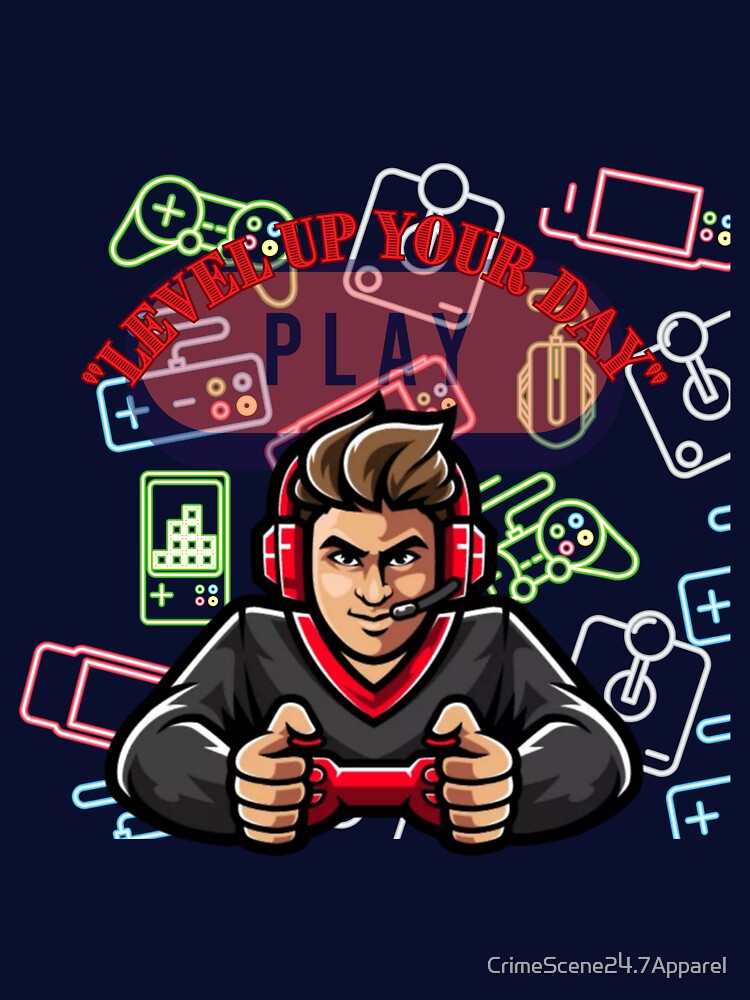 Gaming; level up your day by CrimeScene24.7Apparel