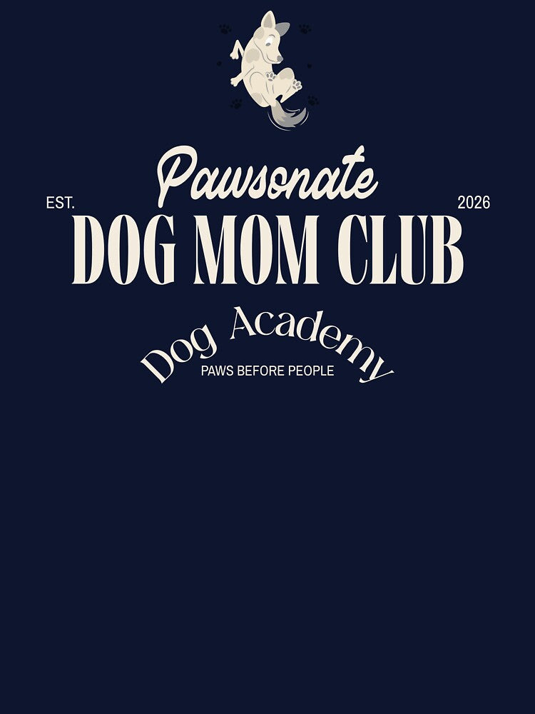 Pawsonate Dog Mom Club by T&L Merch