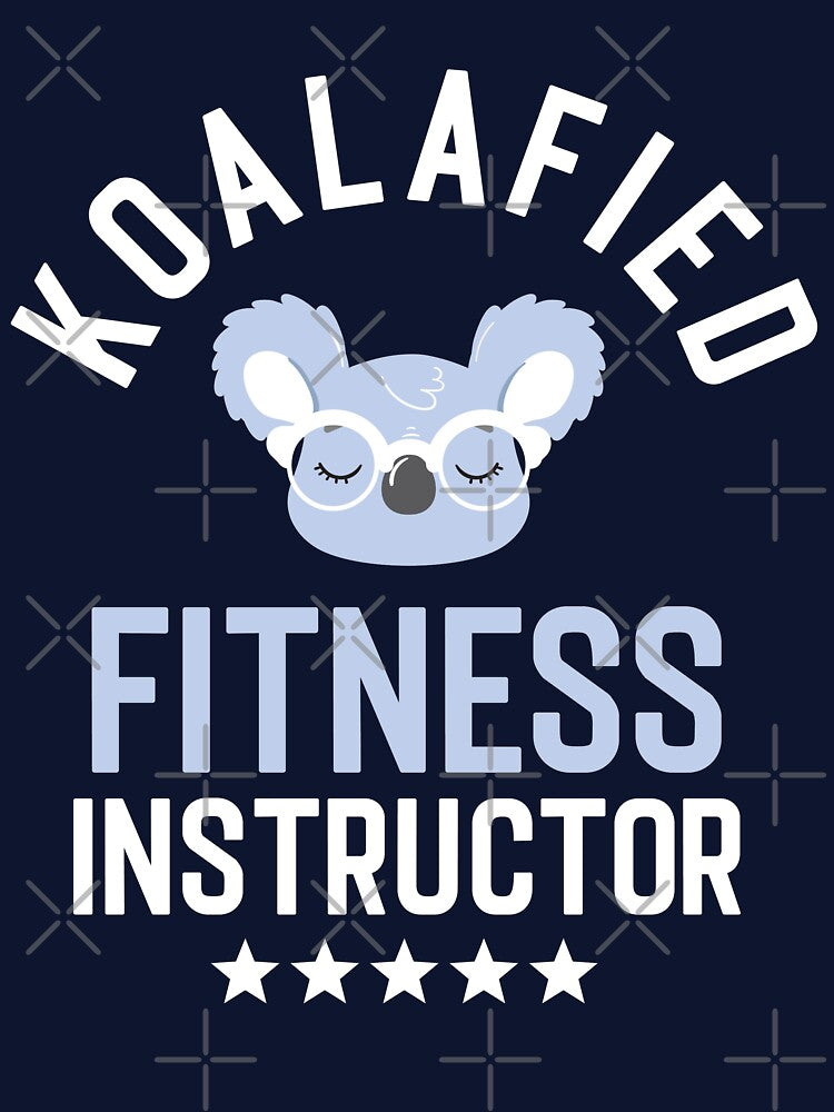 Koalafied Fitness Instructor - Funny Gift Idea for Fitness Instructors by betternotes