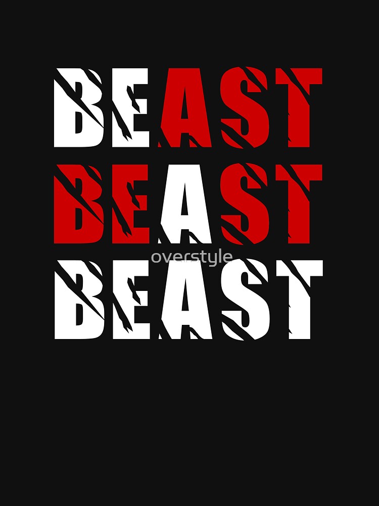 Be A Beast by overstyle