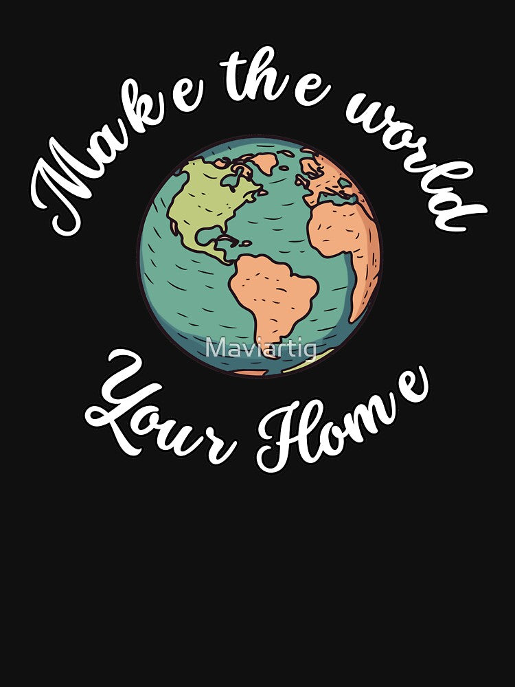 Make The World Your Home Aesthetic Flight Attendant Quote by Maviartig