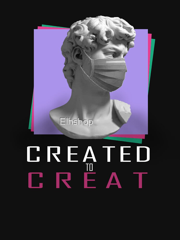 Created To Creat: A great gift for best friends | Classic T-shirt by Elhshop ⭐⭐⭐⭐⭐