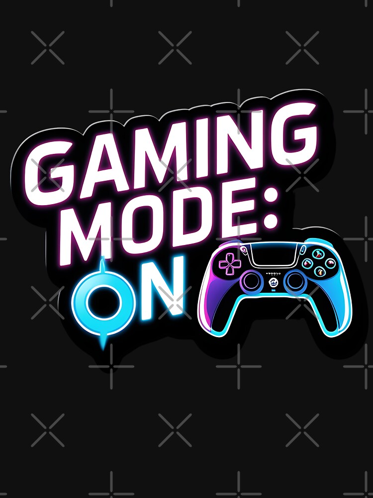 Gaming Mode On by BoutiqueMart