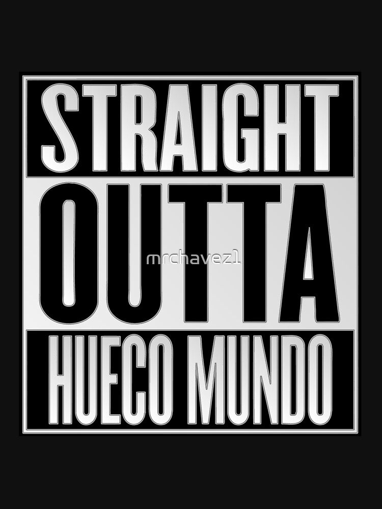 Straight Outta Hueco Mundo by mrchavez1