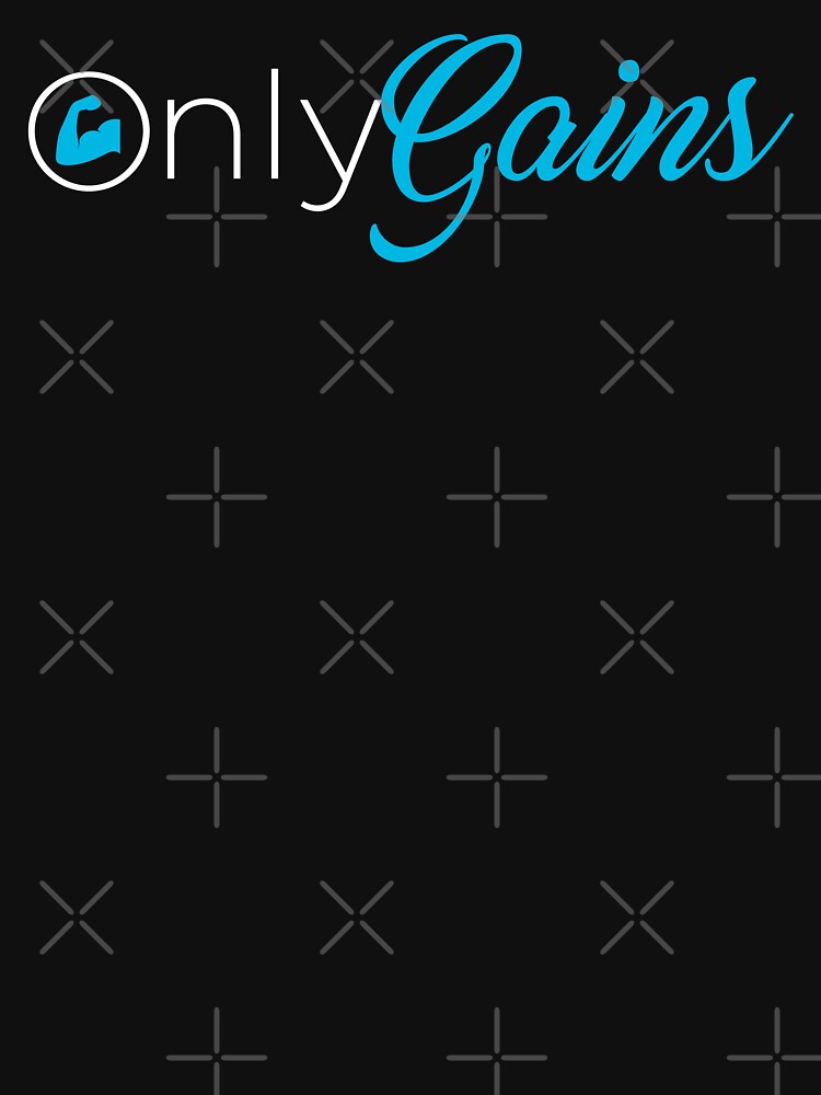 OnlyGains | Funny Workout by Picasmus Tees