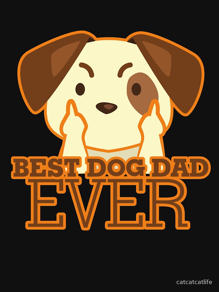 Funny Dog Dad T Shirt Dog Lovers Shirt by catcatcatlife