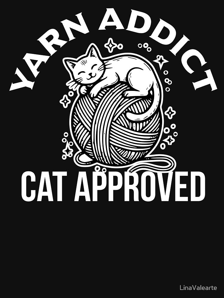 Yarn Addict Cat Approved - Funny Knitting and Crochet Black Cat by LinaValearte