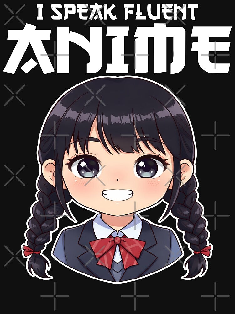 I SPEAK FLUENT ANIME - ANIME GIFT by KEF Custom