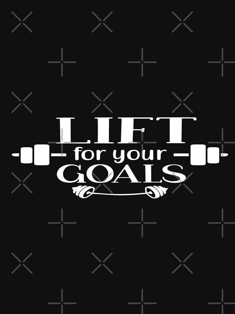 Lift for Your Goals by phassystore