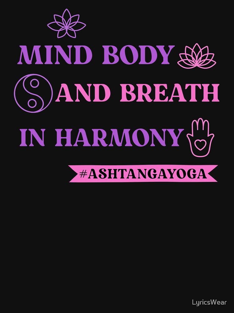 Mind, body, and breath in harmony #ASHTANGAYOGA by LyricsWear
