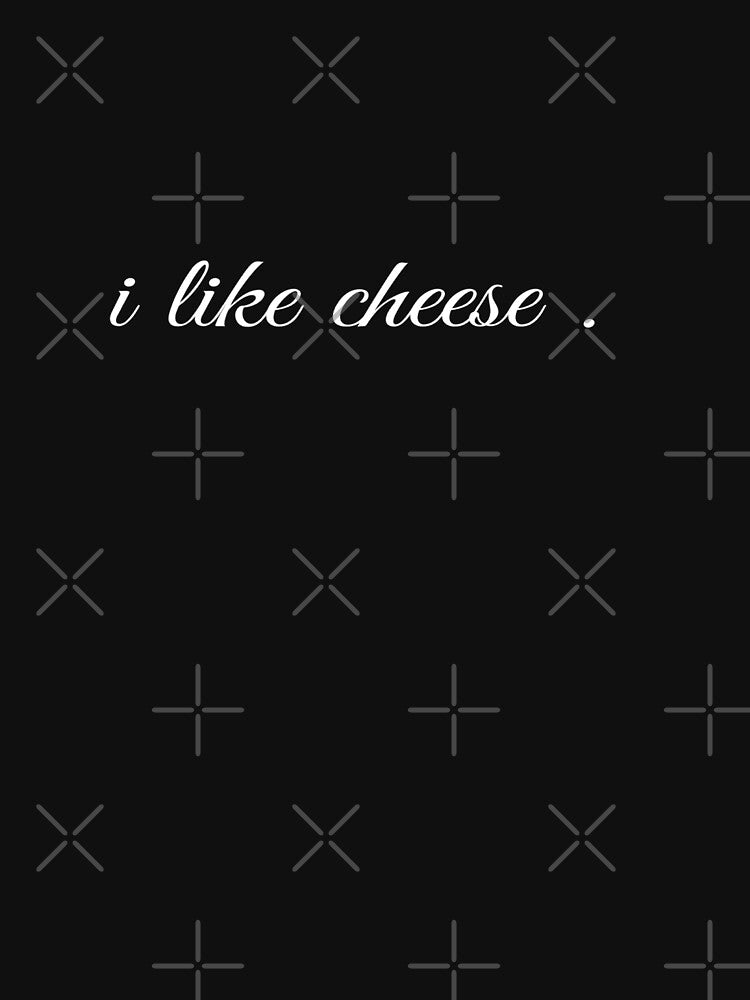 I Like Cheese Minimalist Funny by MillanMarketing