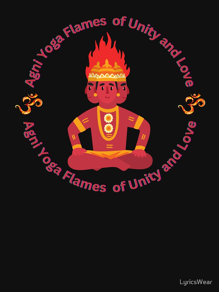 Agni Yoga Flames of Unity and Love by LyricsWear
