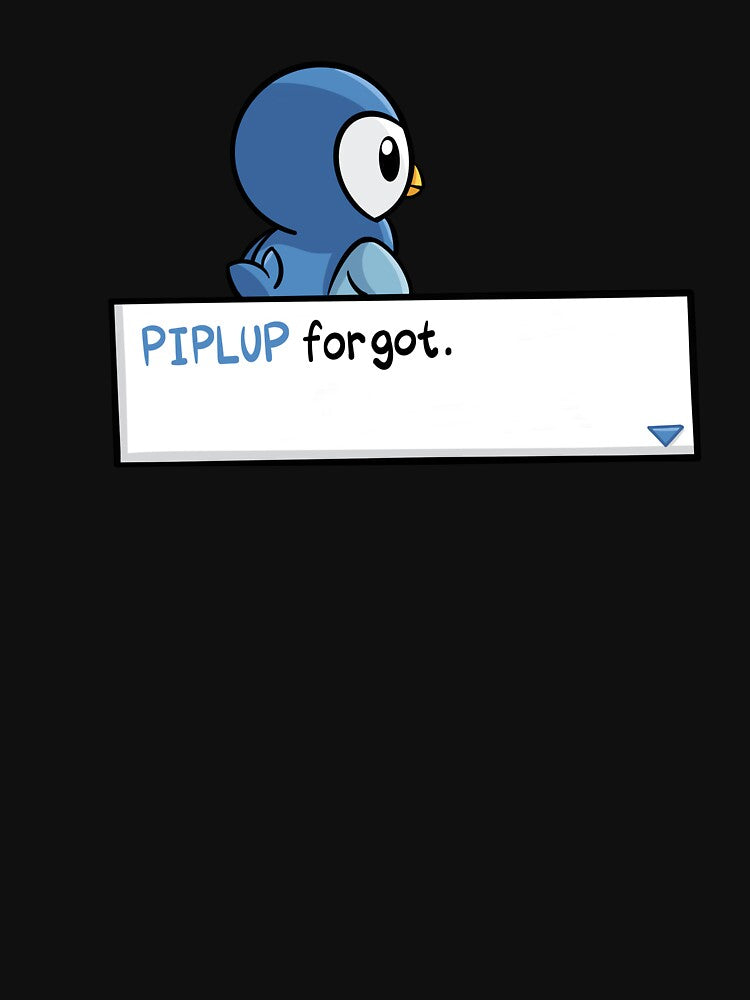 Pìplùp Forgot. by CJsSadHammock