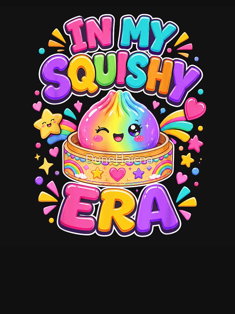 In My Squishy Era Cute Rainbow Kawaii Dumpling Aesthetic Design by DuneHaicna