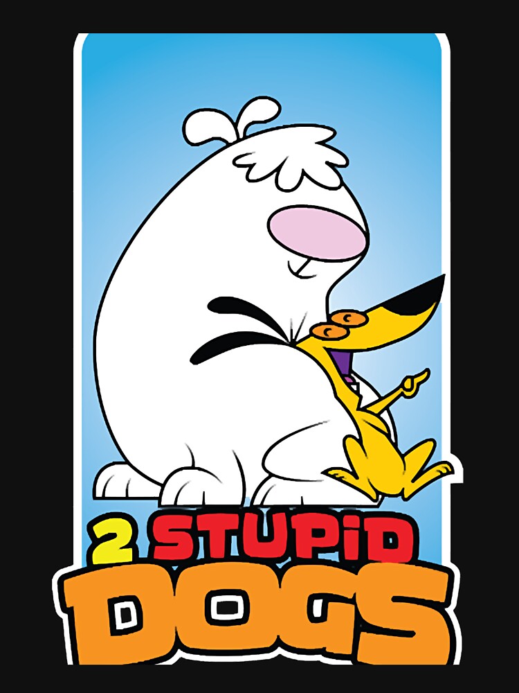 2 Stupid Dogs by GERARNEVIE