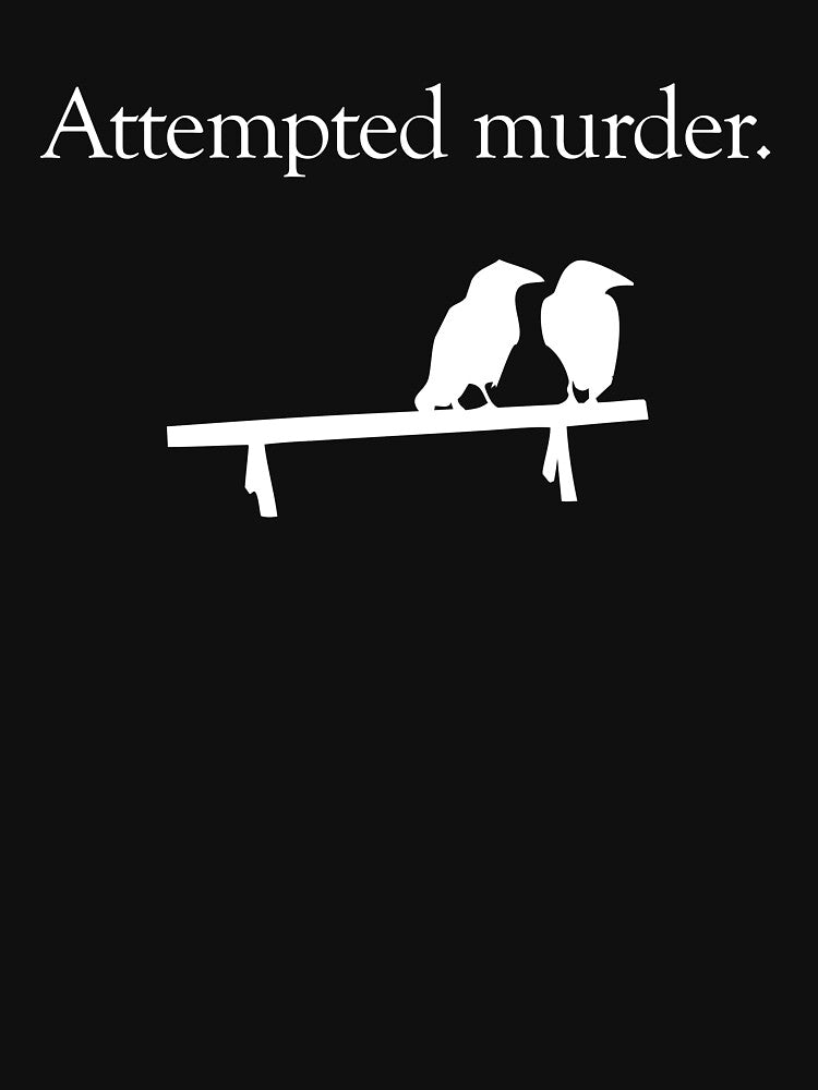 Attempted Murder (White design) by jezkemp