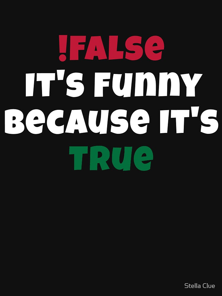 Funny False Programming Coding by Stella Clue
