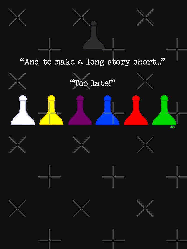 Clue Too Late Quote by SpectreSparkC