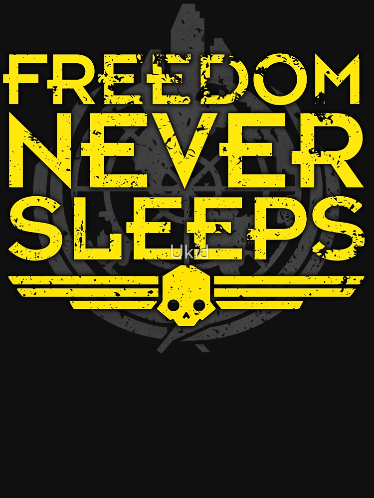 Freedom Never Sleeps (Battle Worn) by Ukid