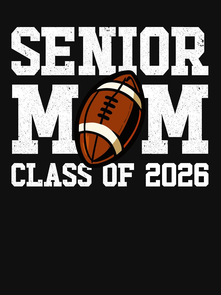 Senior Mom Class Of 2026 Football Mom Gear by DynamicDesign