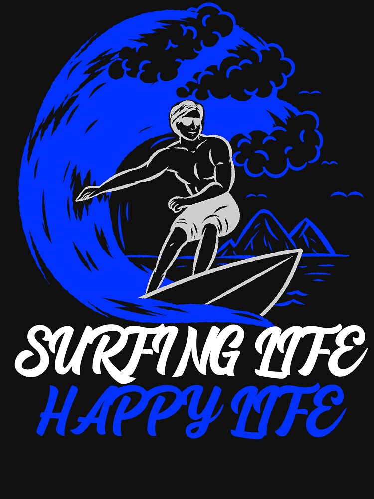 SURFING LIFE HAPPY LIFE by MJ96-PRO